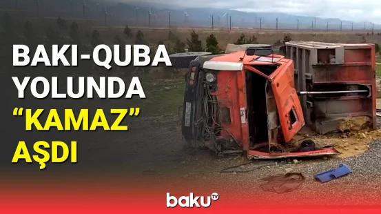 Bakı-Quba yolunda ağır qəza | "Kamaz" aşdı