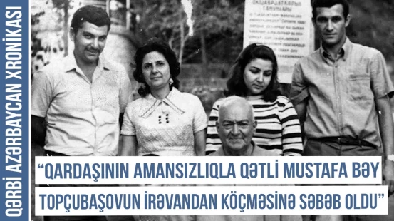 "Ermənilər görkəmli azərbaycanlı cərrahın qardaşını öldürüb meyitini ata bağlayıblar”