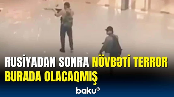 Moskvadakı terrora xüsusi hazırlıq | Dəhşətli detallar üzə çıxdı