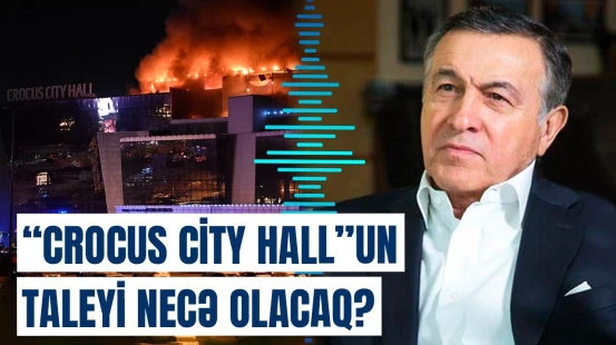 Araz Ağalarovdan terrorun baş verdiyi "Crocus City Hall" ilə bağlı yeni açıqlama