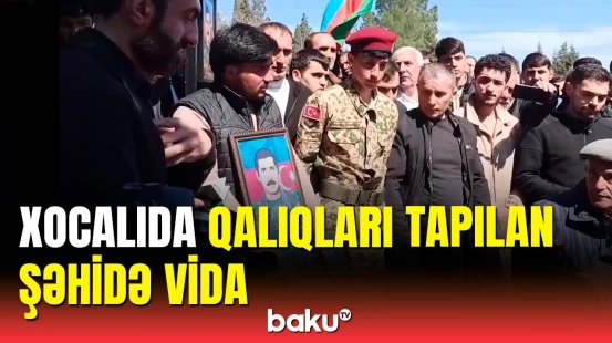 Yaxınları Xocalıda qalıqları tapılan şəhid Akif Mahmudovla vidalaşdı