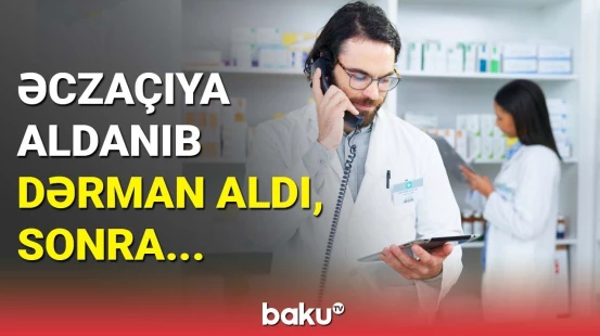 Canlı yayım açıb dərman tövsiyə edən əczaçıları hansı cəza gözləyir?