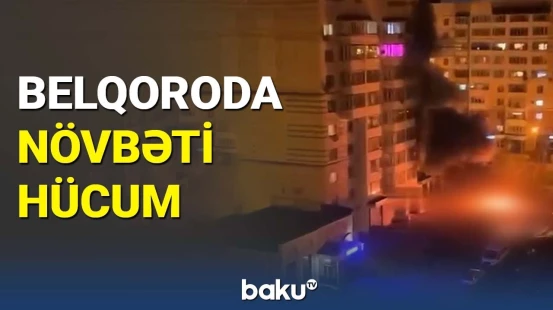 Rusiyanın Belqorod şəhərinə hücum oldu  | Sakinlər təşvişə düşdü