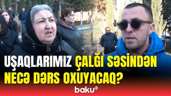 Məktəb və musiqi kolleci niyə birləşdirildi? - Valideynlərdən şikayət