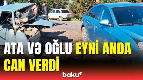 Ailə faciəsi yaradan hadisə | Lənkəranda zəncirvari qəza