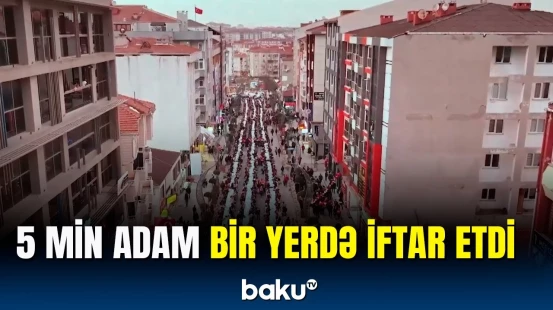 Tekirdağın Kapaklı rayonunda iftar süfrəsi təşkil olunub