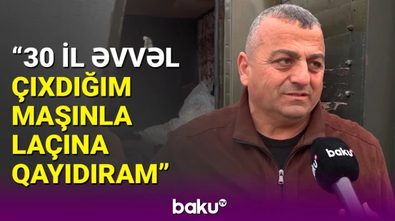 Atam öldü, amma əmanətini Laçına aparıram | Böyük Qayıdış davam edir