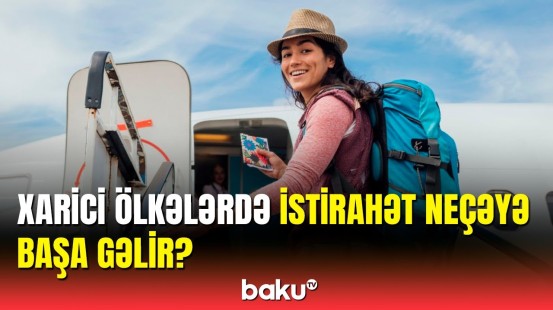 İstirahət üçün ən çox üstünlük verilən ölkə hansıdır | Sorğu keçirildi