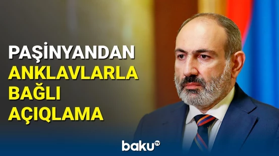 Azərbaycanın bəhs etdiyi kəndlərə iddia etmirik | Paşinyan