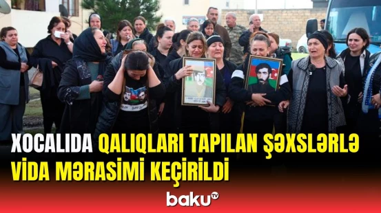 "Xocalı soyqırımı" qurbanlarının tapılmış nəşləri Xocalıda dəfn ediləcək
