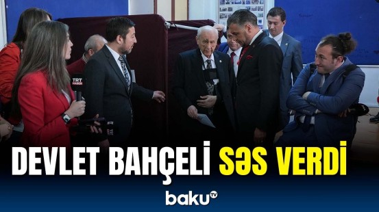 Türkiyənin Milliyətçi Hərəkat Partiyasının sədri Devlet Bahçeli səs verdi