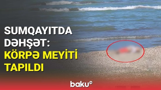 Meyiti tapılan körpənin nənəsi fəryad edir | Sumqayıtda bədbəxt hadisə