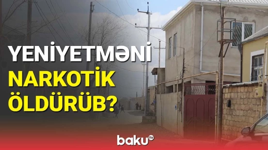 Sumqayıtda dəhşətli hadisə | Yeniyetmənin ölüm səbəbi nədir?