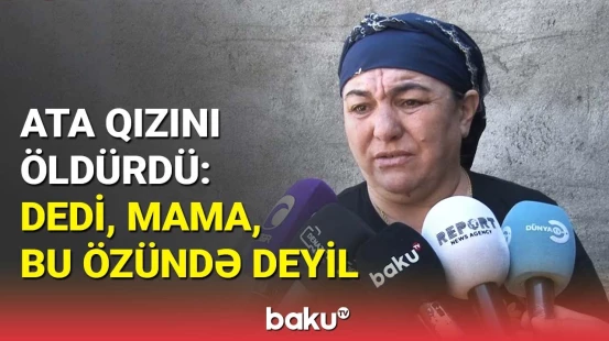 Sumqayıtda meyiti tapılan körpənin nənəsi danışdı | Dedim hara aparırsan, qaytar!