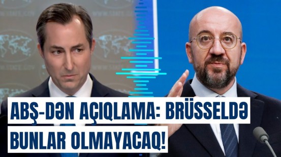 Brüssel görüşündə Azərbaycanla bağlı müzakirə aparılacaq?