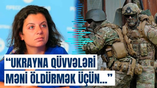 Haqqında cinayət işi açılan Marqarita Simonyandan qalmaqallı açıqlama