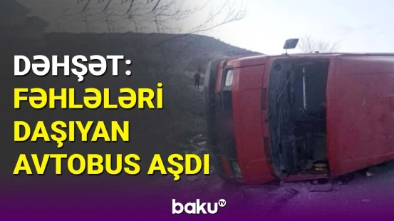 Xocavənddə fəhlələri daşıyan mikroavtobus aşdı | Yaralananlar var
