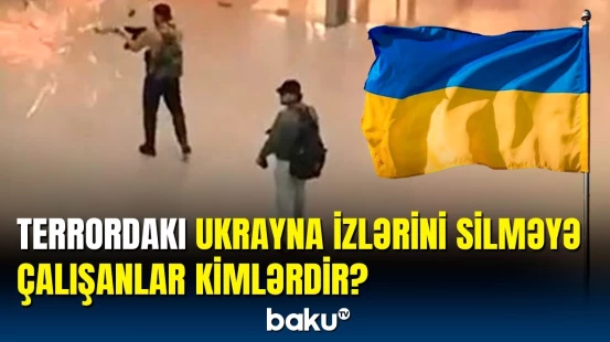 Rusiyadakı "Crocus" terroru ilə bağlı qalmaqallı açıqlama