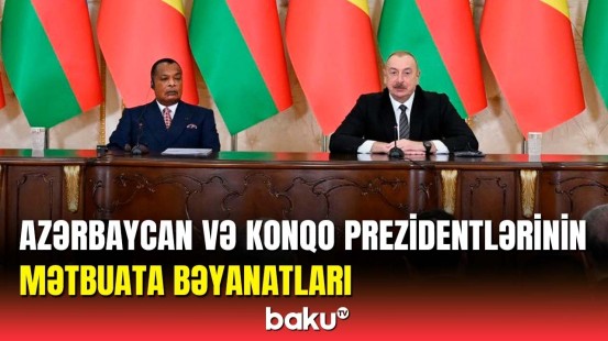 Azərbaycan və Konqo prezidentləri mətbuata bəyanatlarla çıxış etdilər