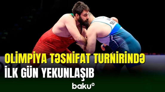 Güləş üzrə Olimpiya Təsnifat turnirinin ilk gününə yekun vurulub