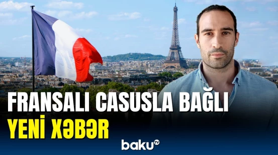 Bakıda saxlanılan fransalı Martin Rayanla bağlı qərar verildi