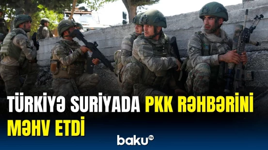 Türkiyə Ordusu əməliyyat keçirdi | Rəhbər şəxslərdən biri zərərsizləşdirildi