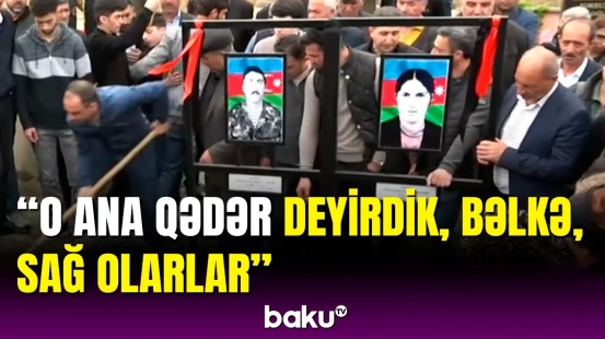 Qalıqları tapılan ər-arvadın yaxınları danışdı | Bir yerdə tapıldılar