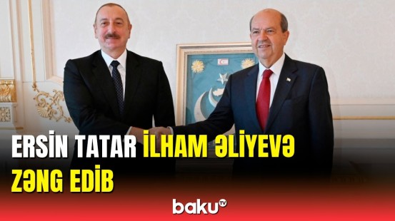 Ersin Tatar Prezident İlham Əliyevə təşəkkür etdi