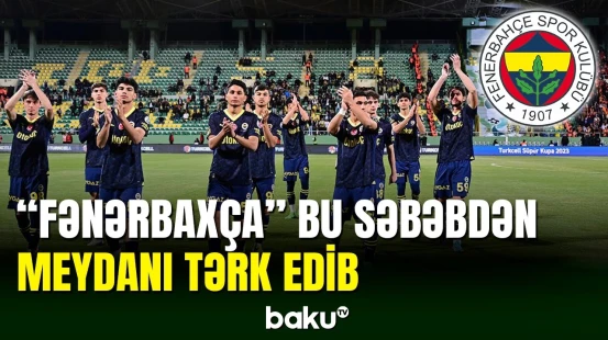 “Fənərbaxça”nın superkubok matçından imtina səbəbi