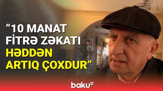 Fitrə zəkatı necə hesablanmalıdır? | Əhali narazıdır