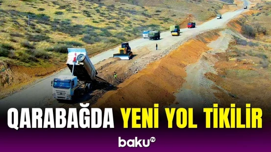Qarabağda bu yolun inşasına başlanıldı