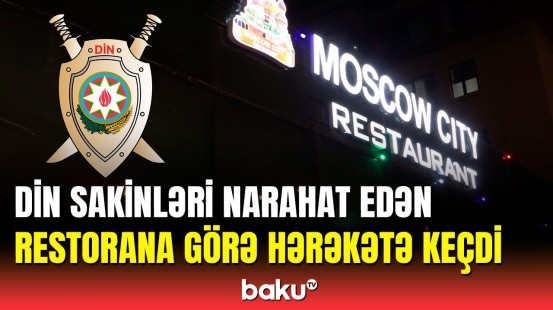 Baku TV çəkdi, polis tədbirlərə başladı | Sakinlərin şikayətinə səbəb olan restoran