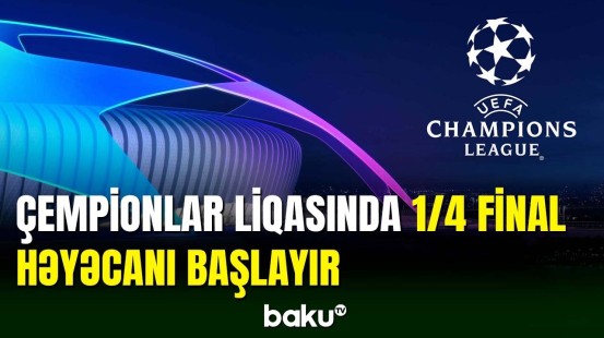 Çempionlar Liqasında 1/4 final start götürür