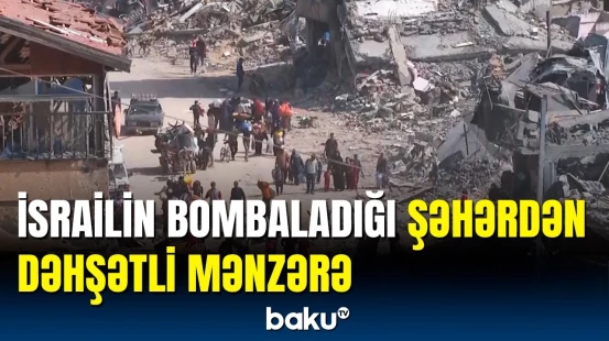 Darmadağın edilən Xan Yunis şəhərində son vəziyyət