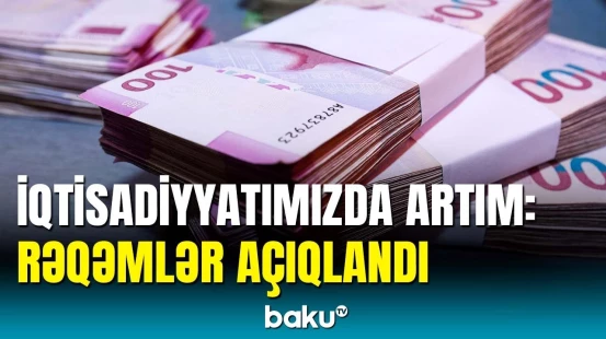 Azərbaycanda qeyri-neft-qaz sektoru nə qədər artdı?