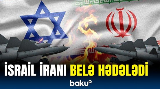 İsraildən İrana sərt paylaşım | Hücum edə bilərik