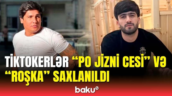 DİN saxlanılan tiktokerlər barədə məlumat yaydı