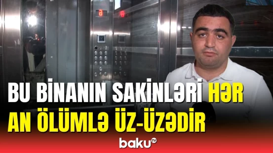 Yükü 11-ci mərtəbəyə beldə daşıyırlar | Abşeronda ölüm təhlükəsi saçan lift