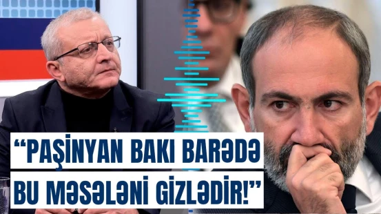 Paşinyan buna görə cavab versin! | Erməni politoloq Nikolun əməllərini açdı