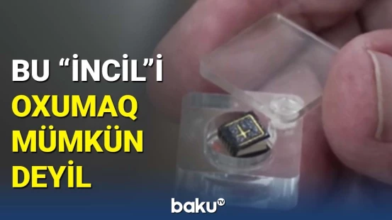 Türkiyədə dırnaqdan da kiçik olan "İncil"in tarixçəsi