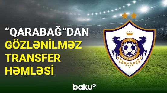 "Qarabağ"ın transfer hədəfi məlum olub