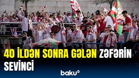“Atletik Bilbao” azarkeşləri qələbəni çayda qeyd etdilər