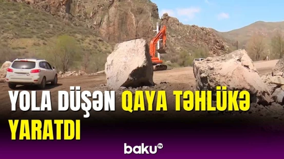 Laçının Qarıqışlaq kəndində düşən qayaya görə yol bağlandı