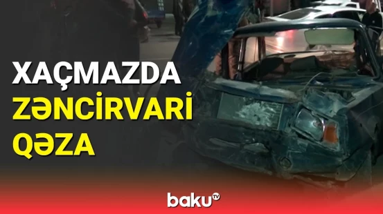 Mercedes və 2 VAZ bir-birinə girdi | Yaralananlar var