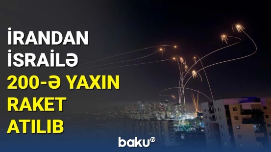 İran İsrailə qarşı hücumları gecəboyu davam etdirib