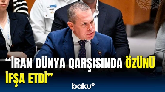 İran və İsrail nümayəndələri iclasda bir-birinin sözünü təkzib etdi