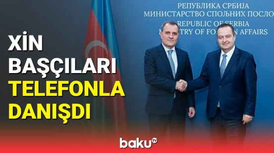 Ceyhun Bayramov serbiyalı həmkarı ilə nələri müzakirə etdi?