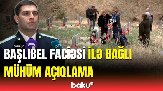 Baş Prokurorluq Başlıbel facisəsi ilə bağlı məlumat yaydı