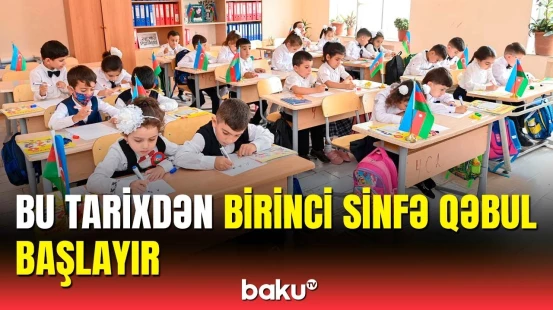 Valideynlərin nəzərinə | Qəbul prosesi bu tarixə kimi davam edəcək