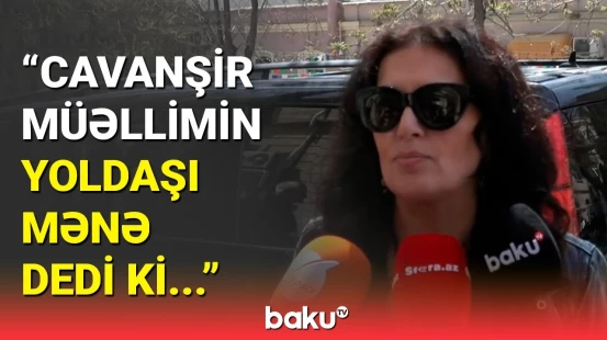 Cavanşir Məmmədovda həyat eşqi var idi | Elza Seyidcahan xatirələrini bölüşdü